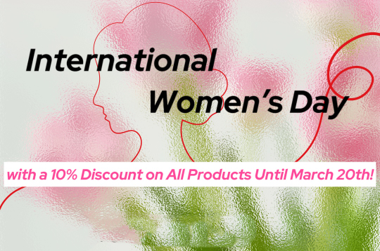 Venda internacional do Dia da Mulher: desfrute de um desconto de 10% em todas as compras!